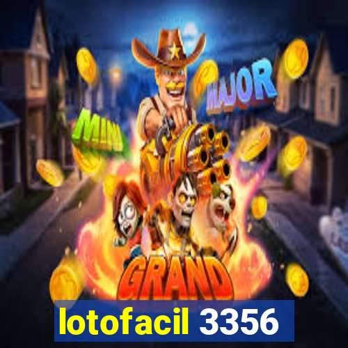 lotofacil 3356